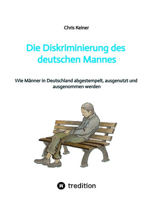 cover image of Die Diskriminierung des deutschen Mannes
